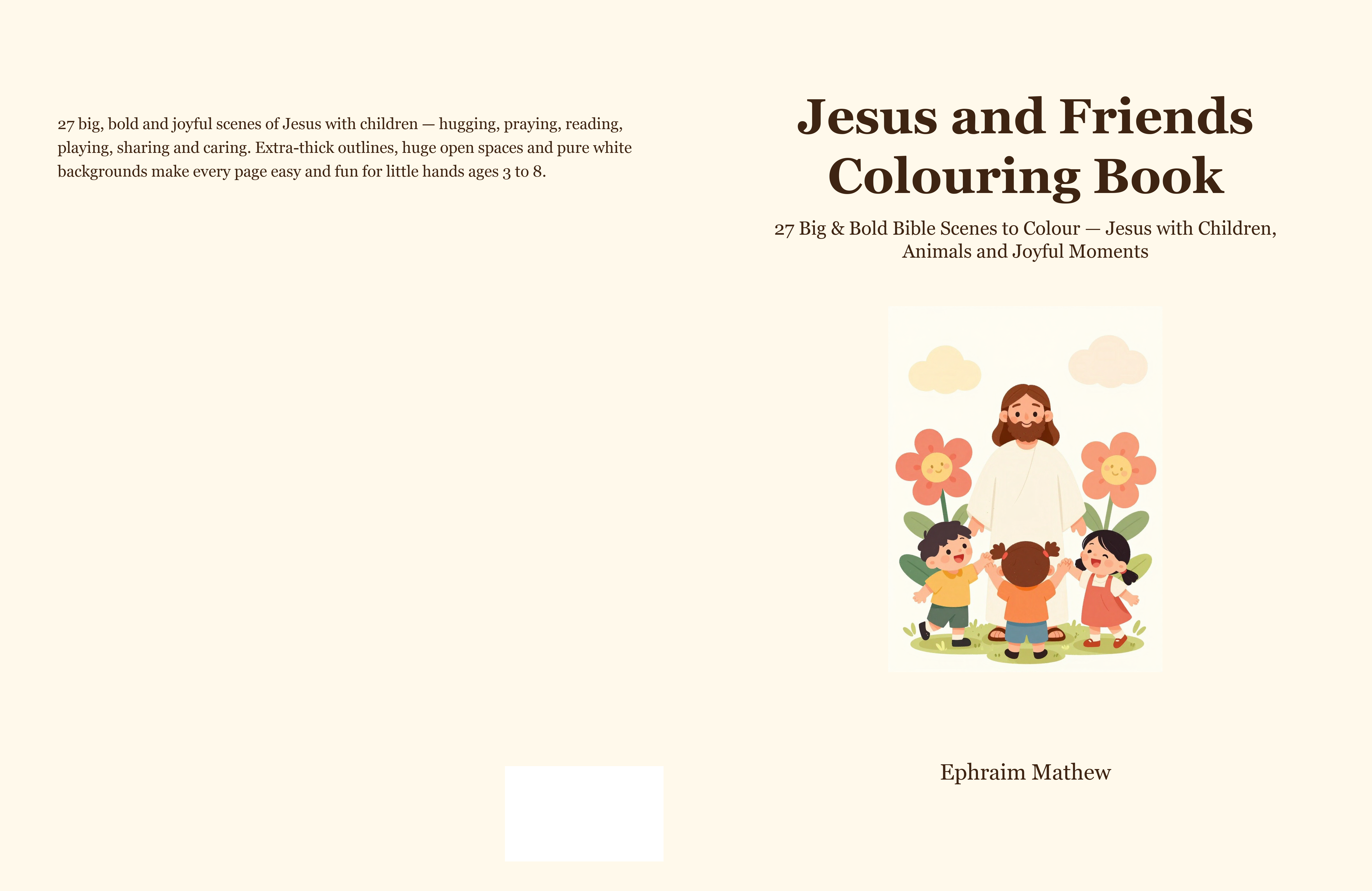 Jesus and Friends Colouring Book cover — 27 Big & Bold Bible Scenes to Colour by Ephraim Mathew