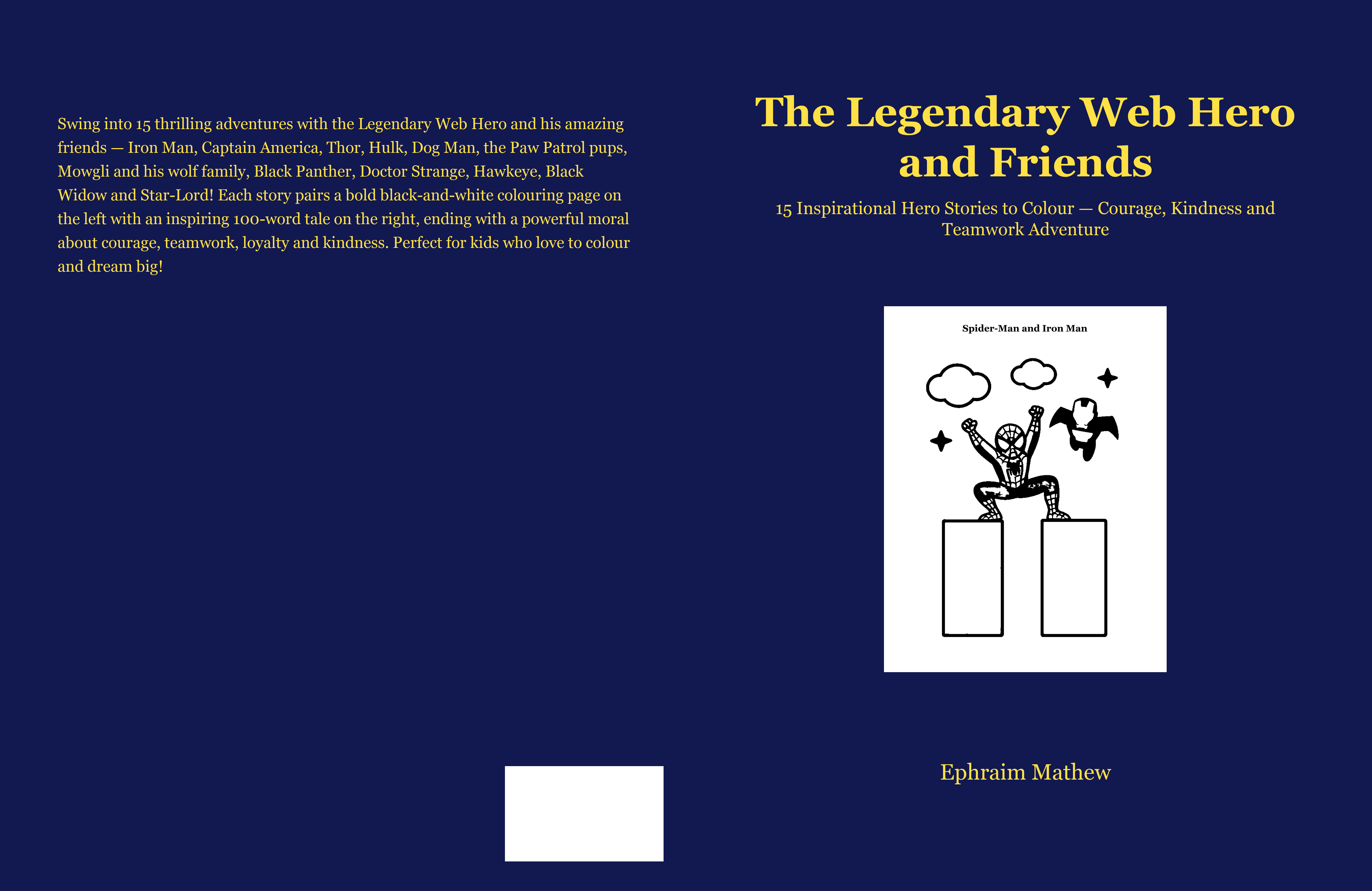 The Legendary Web Hero and Friends cover — 15 Inspirational Hero Stories to Colour by Ephraim Mathew